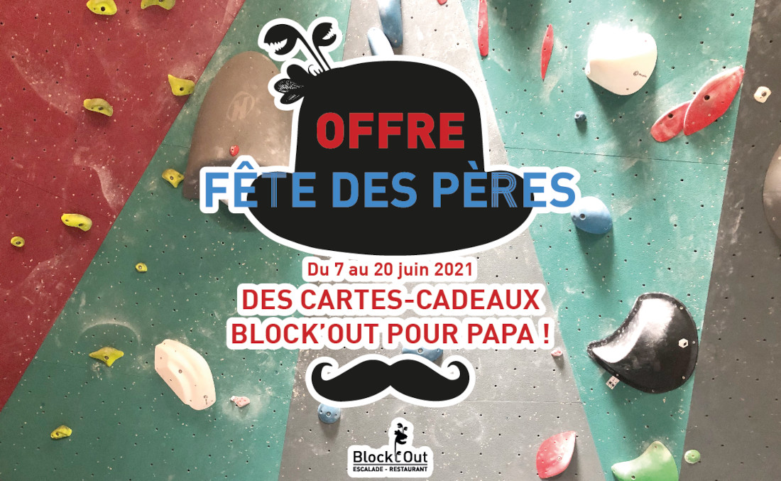 La fête des Pères à Block’Out Cergy !